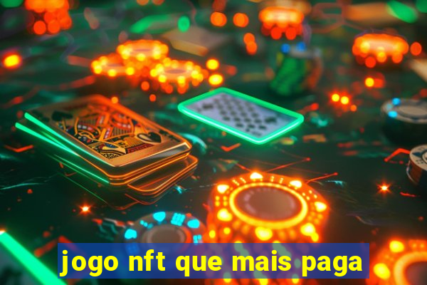 jogo nft que mais paga